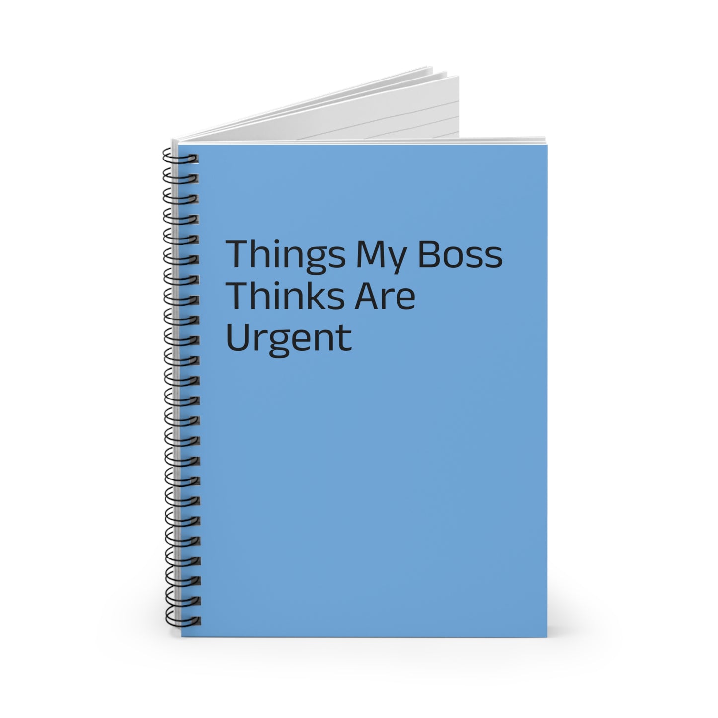Boss Urgency Notebook - Perfect for Office, Gifts for Coworkers, Motivational Journal, Back to School, Funny Notepad