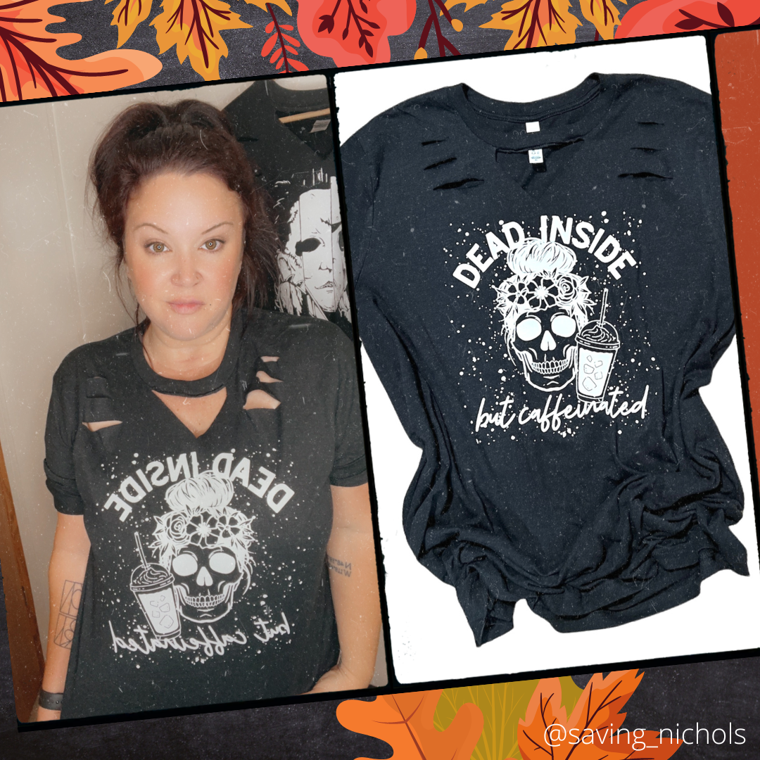 Dead Inside Caffeinated Distress Tee