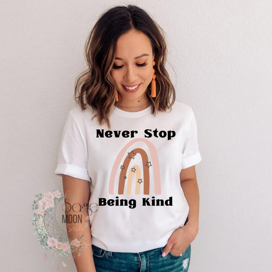 Never Stop Being Kind Short Sleeve Graphic Tee
