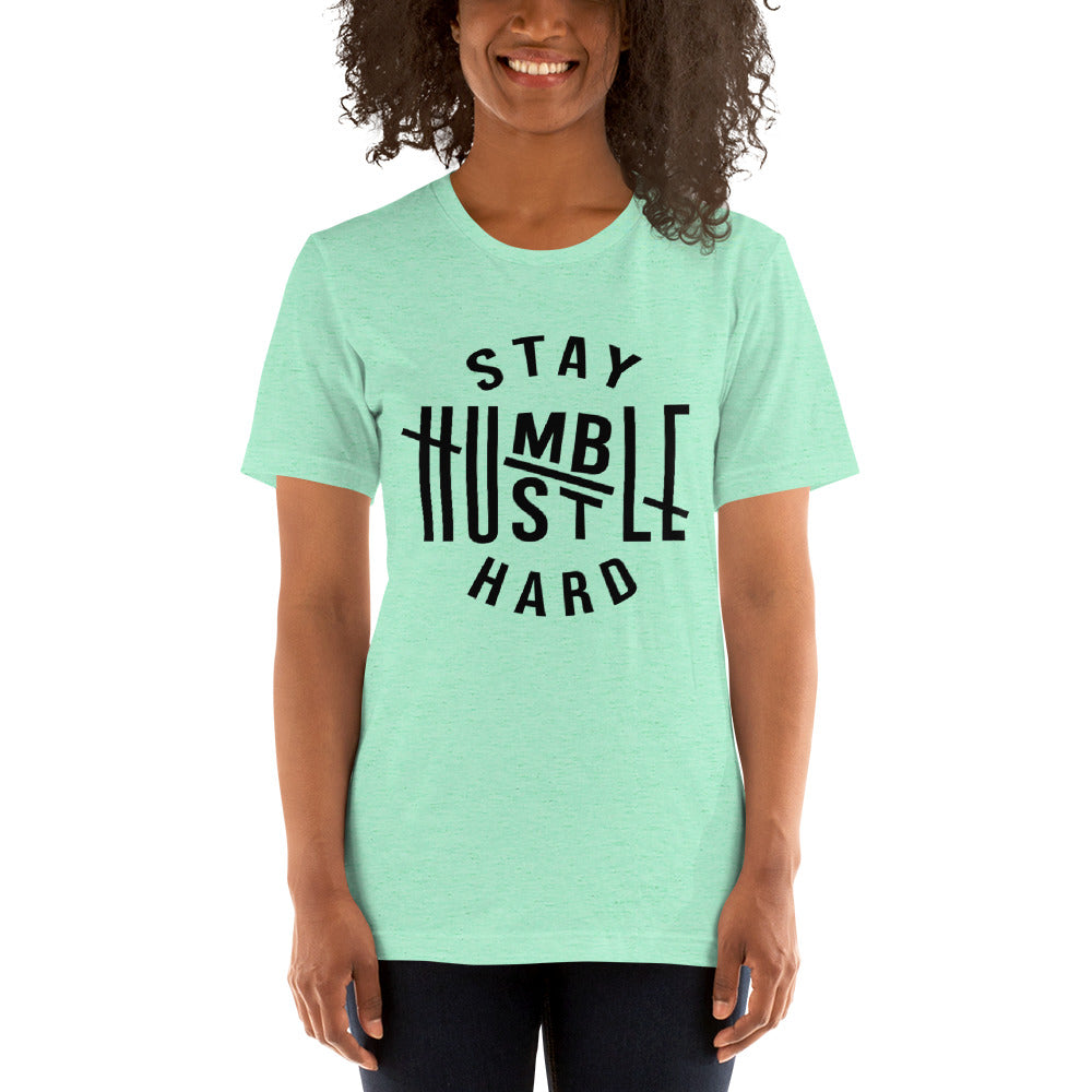 Stay Humble Hustle Hard Short-Sleeve Unisex T-Shirt