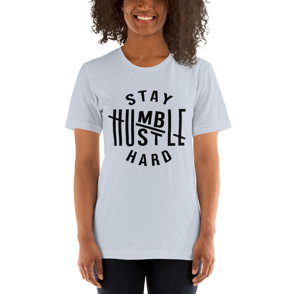 Stay Humble Hustle Hard Short-Sleeve Unisex T-Shirt