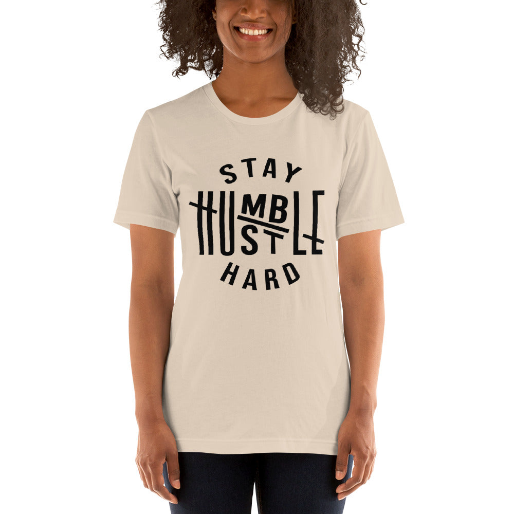 Stay Humble Hustle Hard Short-Sleeve Unisex T-Shirt