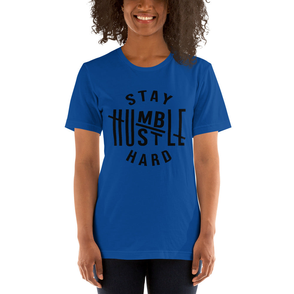 Stay Humble Hustle Hard Short-Sleeve Unisex T-Shirt