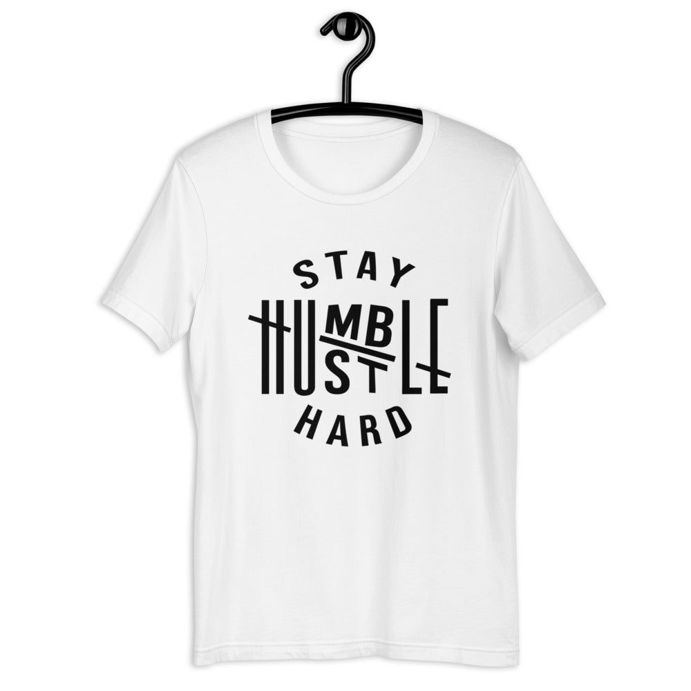 Stay Humble Hustle Hard Short-Sleeve Unisex T-Shirt