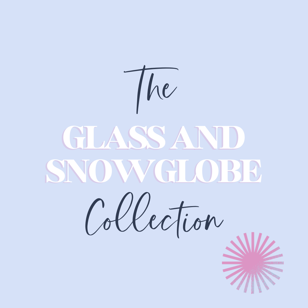 Glass and Snowglobe Tumblers