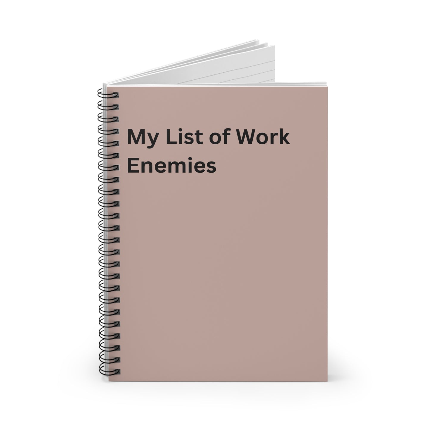 Work Humor Spiral Notebook — Funny Quote Ruled Journal for Office Notes, Co Worker Gift, Office Friend, Boss, Desk Accessory