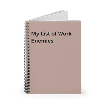 Work Humor Spiral Notebook — Funny Quote Ruled Journal for Office Notes, Co Worker Gift, Office Friend, Boss, Desk Accessory