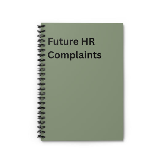 Notebook — “Future HR Complaints” Spiral Ruled Journal, Funny Co Worker Gift, Office Humor