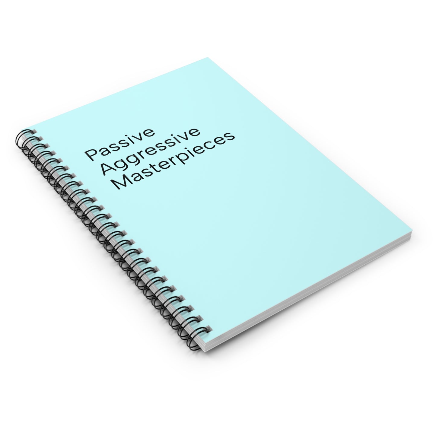 Passive Aggressive Masterpieces Spiral Notebook | Cute Journal for Writers, Daily Planner, Gift for Friends, Office Supplies, Funny [...]