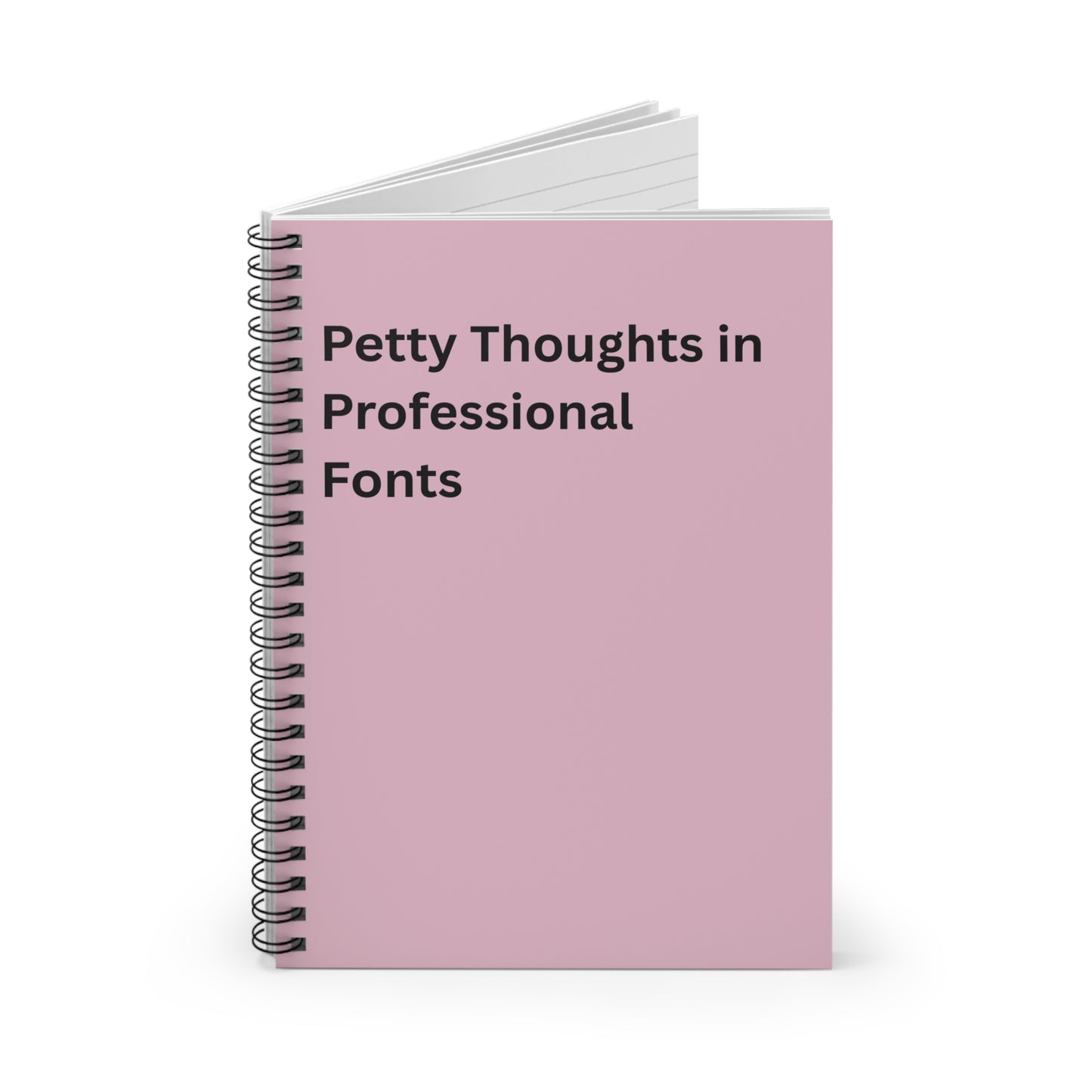 Spiral Notebook — "Petty Thoughts in Professional Fonts" Pink Ruled Journal, Co Worker Gift, Office Humor