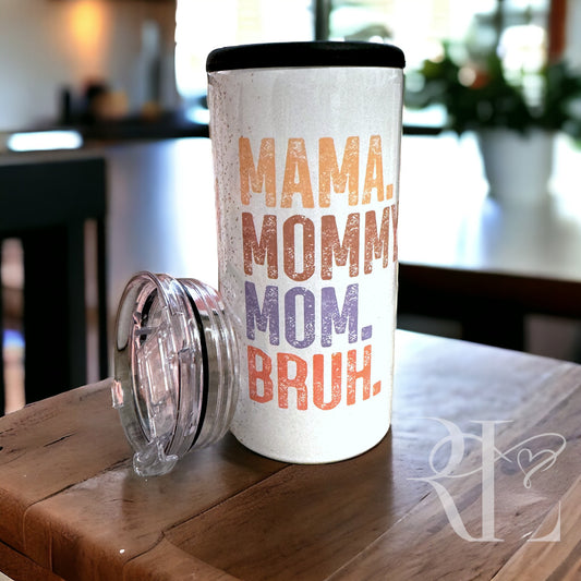 MAMA, Mommy, mom, bruh 12oz can cooler tumbler