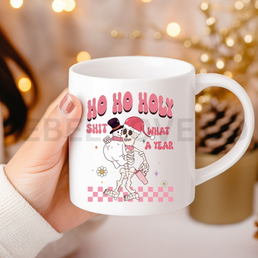 Ho Ho Holy Sh!t What A Year! Christmas Holiday Mug