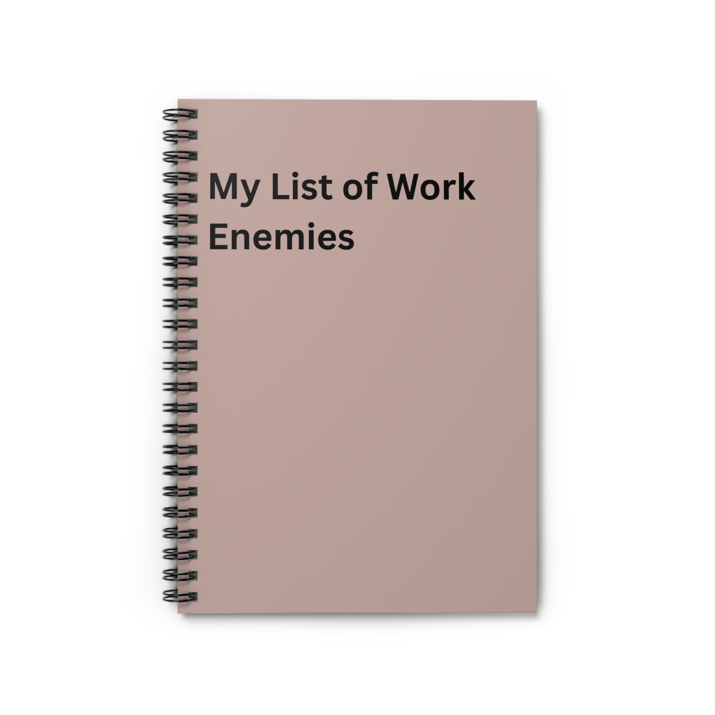 Work Humor Spiral Notebook — Funny Quote Ruled Journal for Office Notes, Co Worker Gift, Office Friend, Boss, Desk Accessory