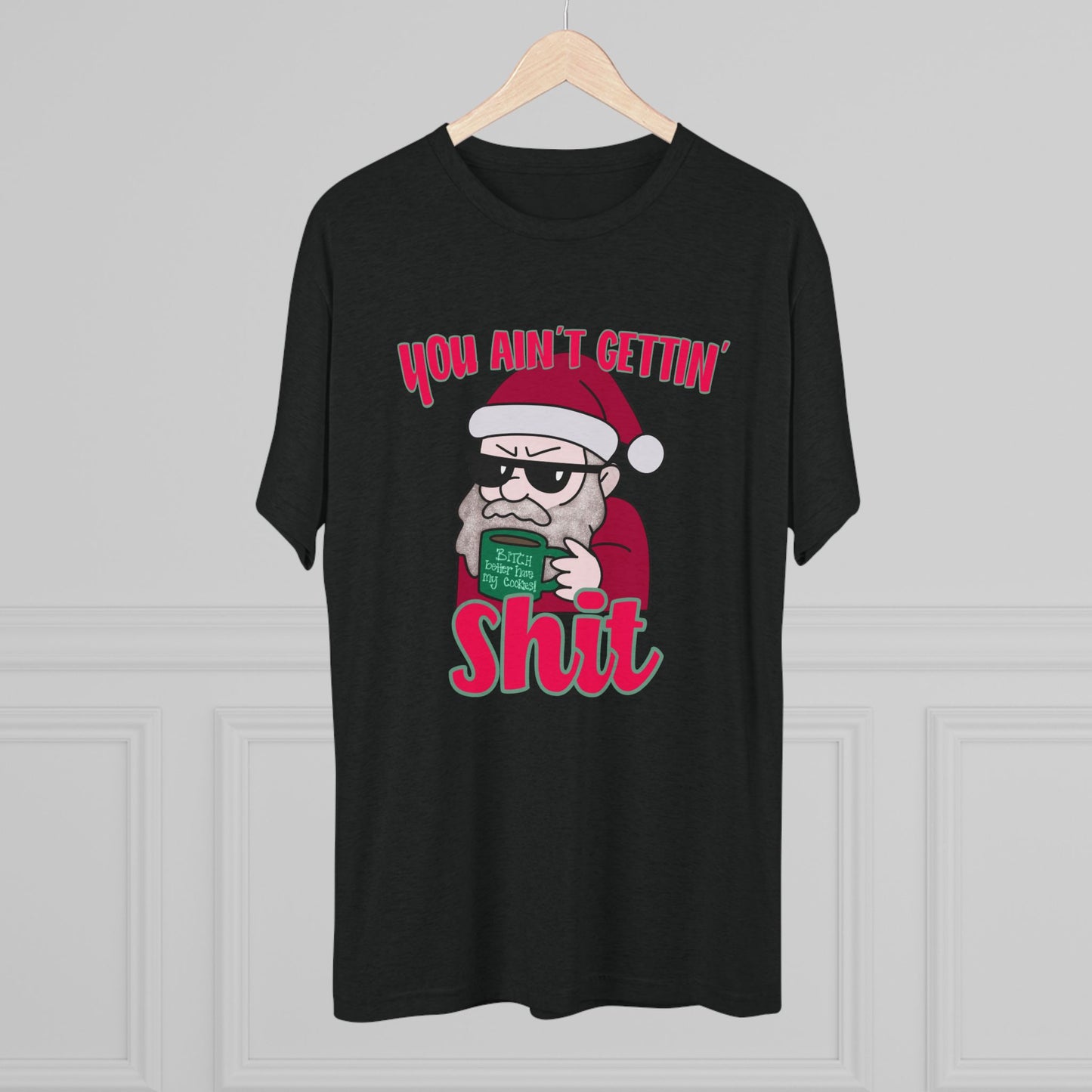 Funny Santa Shirt — "You Ain't Gettin' Shit" Christmas Tee, Hand Drawn Design
