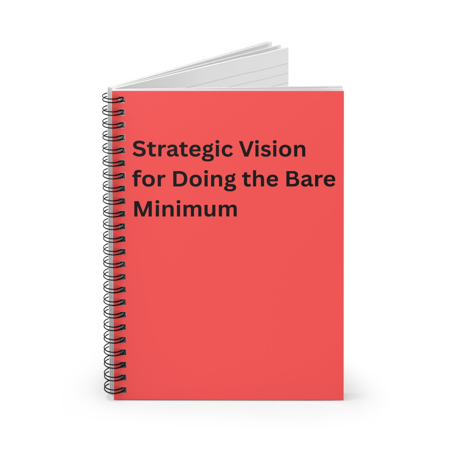 Notebook — "Strategic Vision for Doing the Bare Minimum" Spiral Ruled Journal, Co worker Gift, Best Friend, Mom, Christmas, Office