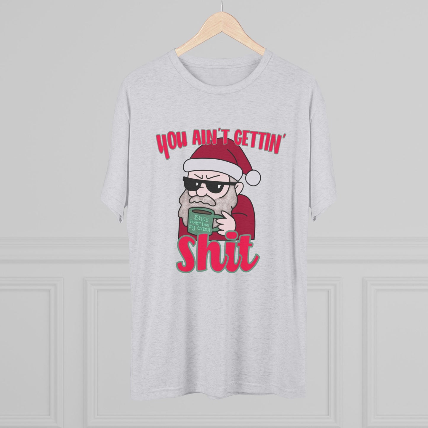 Funny Santa Shirt — "You Ain't Gettin' Shit" Christmas Tee, Hand Drawn Design