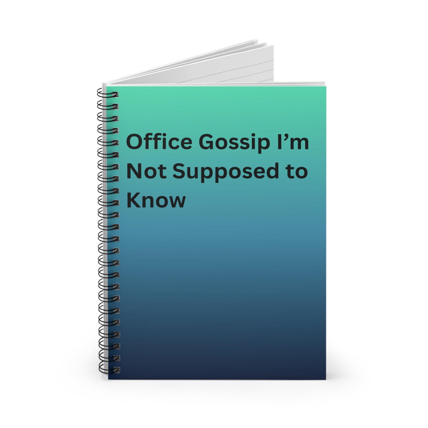 Notebook - "Office Gossip I’m Not Supposed to Know" Spiral Ruled Journal, Funny Office Gift, For Co worker, Friend, Desk
