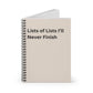 Lists of Lists I’ll Never Finish Spiral Notebook — Funny To-Do List Journal, Co worker Gift, Office Must Haves