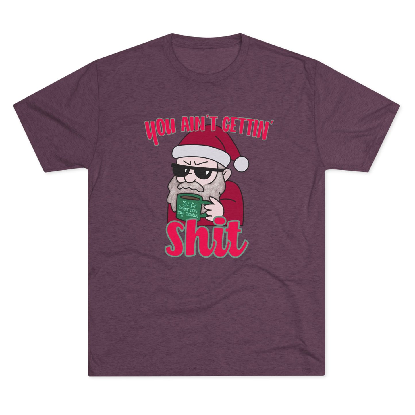 Funny Santa Shirt — "You Ain't Gettin' Shit" Christmas Tee, Hand Drawn Design