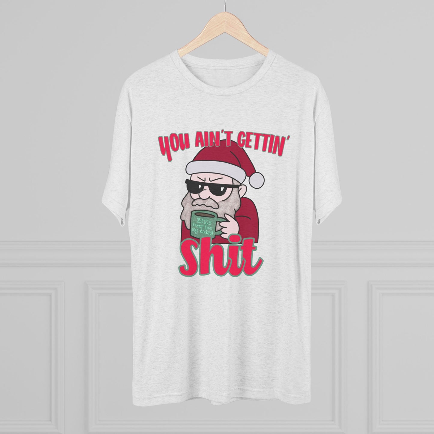 Funny Santa Shirt — "You Ain't Gettin' Shit" Christmas Tee, Hand Drawn Design