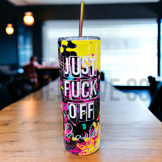 Just F Off Thanks 20 oz Neon Drink Tumbler