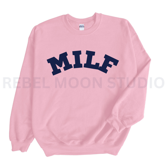 MILF Pink Sweatshirt