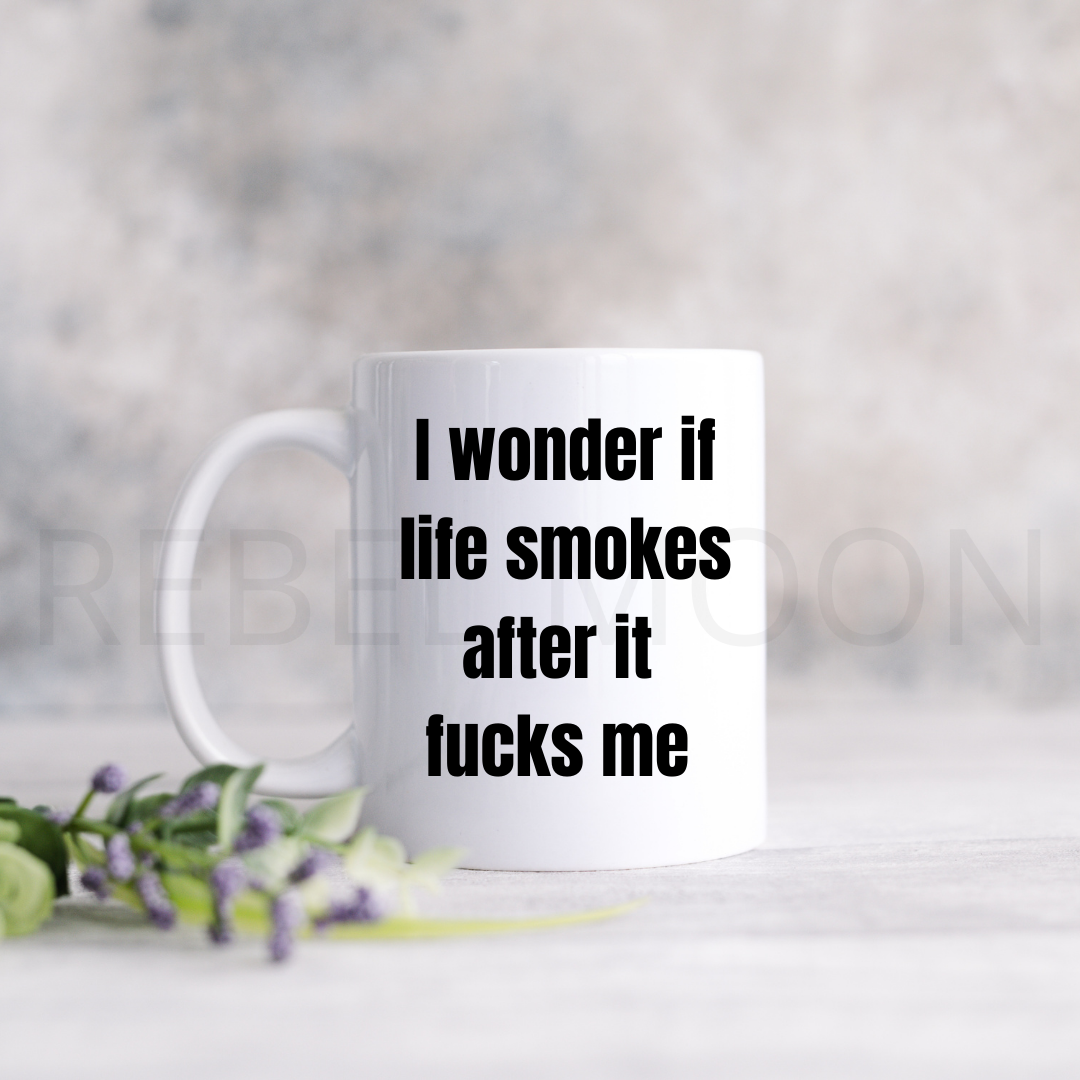 Life Smokes 11oz Coffee Mug