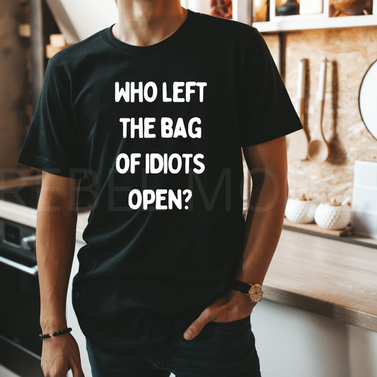 Who Left The Bag Of Idiots Open Mens Short Sleeve T Shirt
