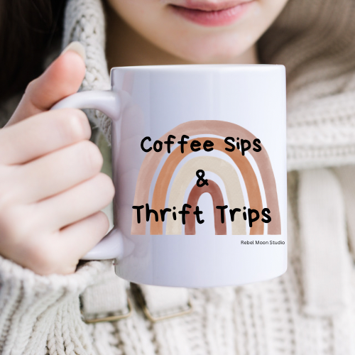 Coffee Sips and Thrift Trips Coffee Mug