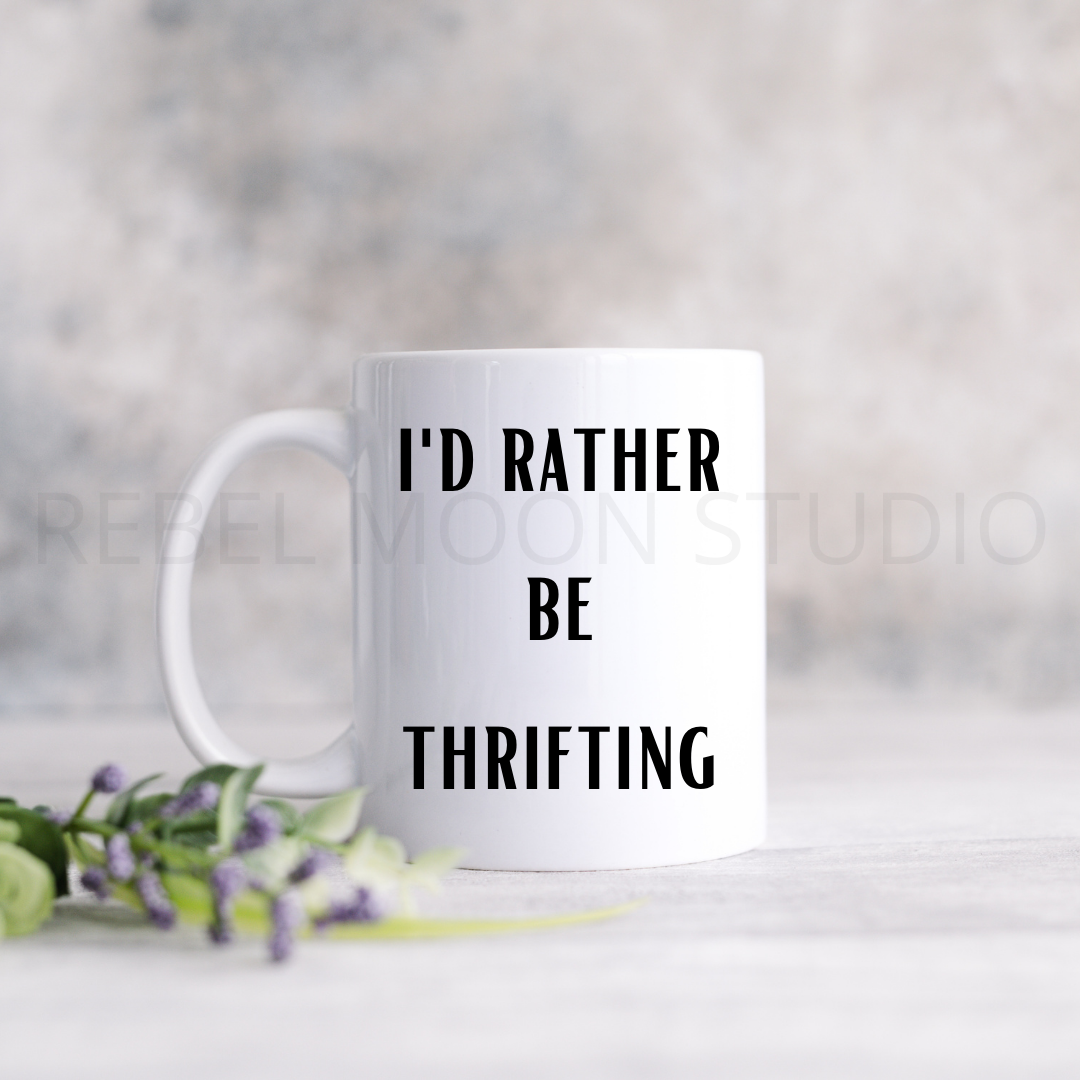 I'd Rather Be Thrifting, 11oz coffee Mug