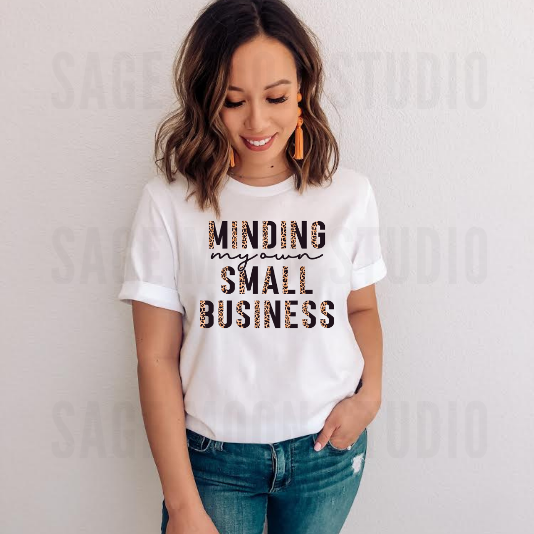 Minding My Own Small Business Short Sleeve Tee