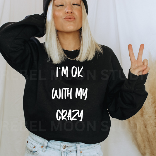 I’m ok with my crazy sweatshirt