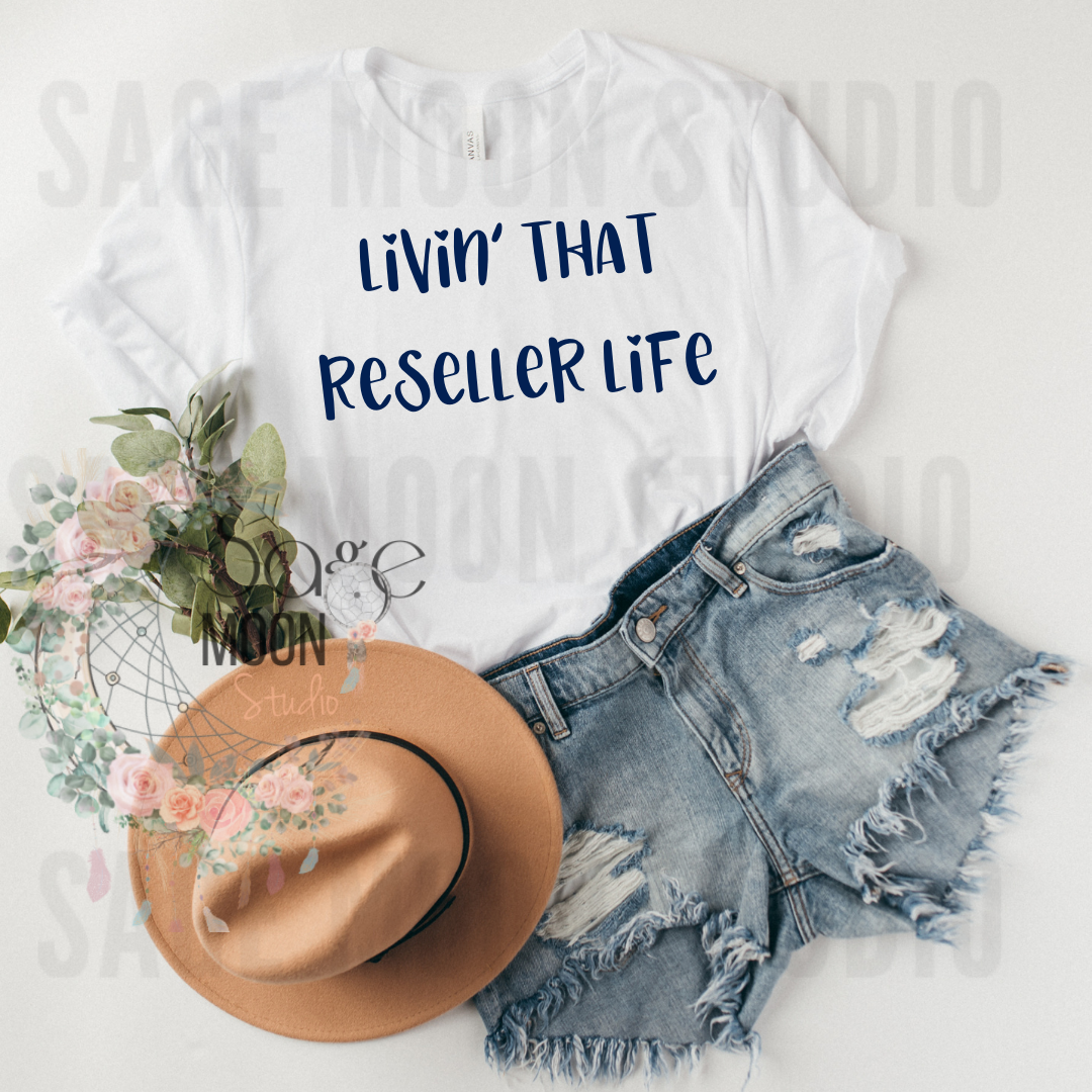 Livin’ That Reseller Life