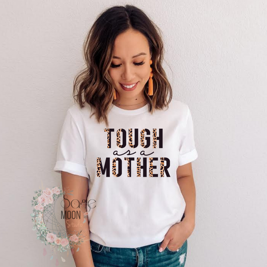 Tough as a Mother Tee Leopard Print