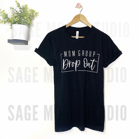 Mom Group Drop Out Short Sleeve T Shirt
