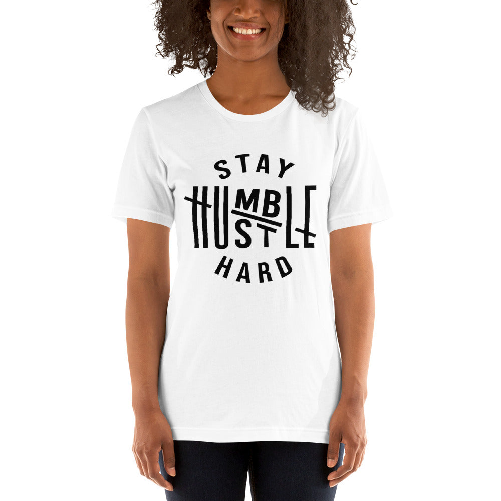 Stay Humble Hustle Hard Short-Sleeve Unisex T-Shirt